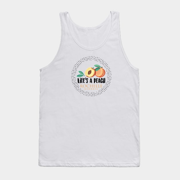 Life's a Peach Rochelle, Georgia Tank Top by Gestalt Imagery